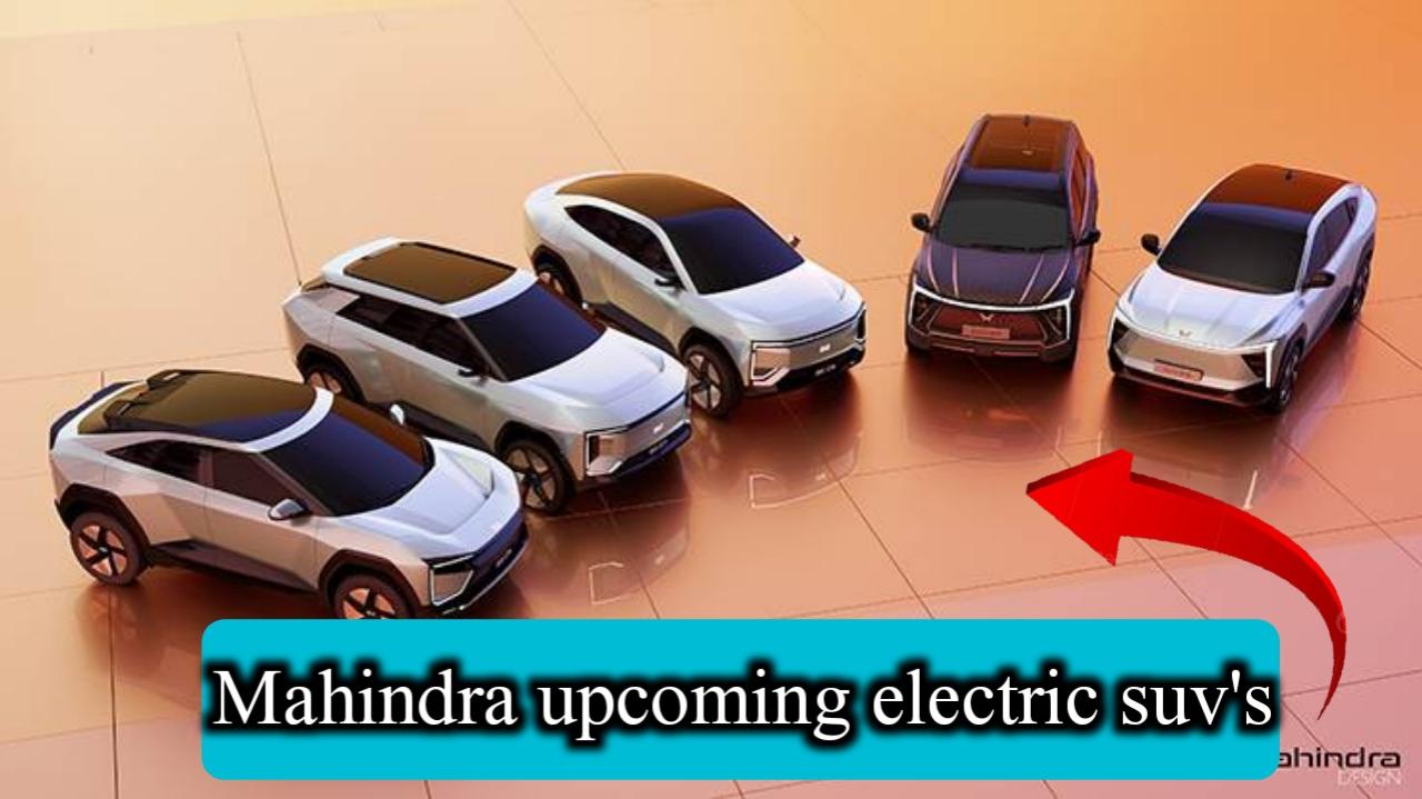 Mahindra upcoming electric suv's : महिंद्रा लवकरच बाजारात आणणार 3 नवीन इलेक्ट्रिक SUV; जाणून घ्या त्यांच्या वैशिष्ट्यांविषयी